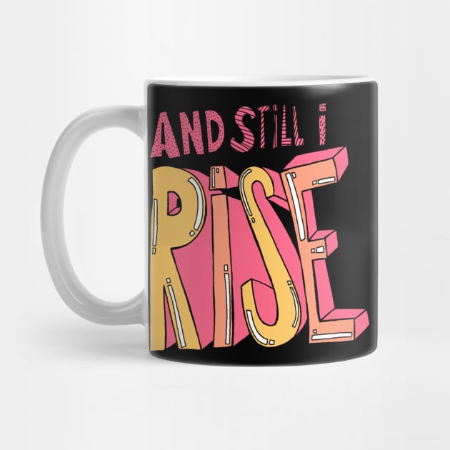 And still I rise by Swadeillustrations